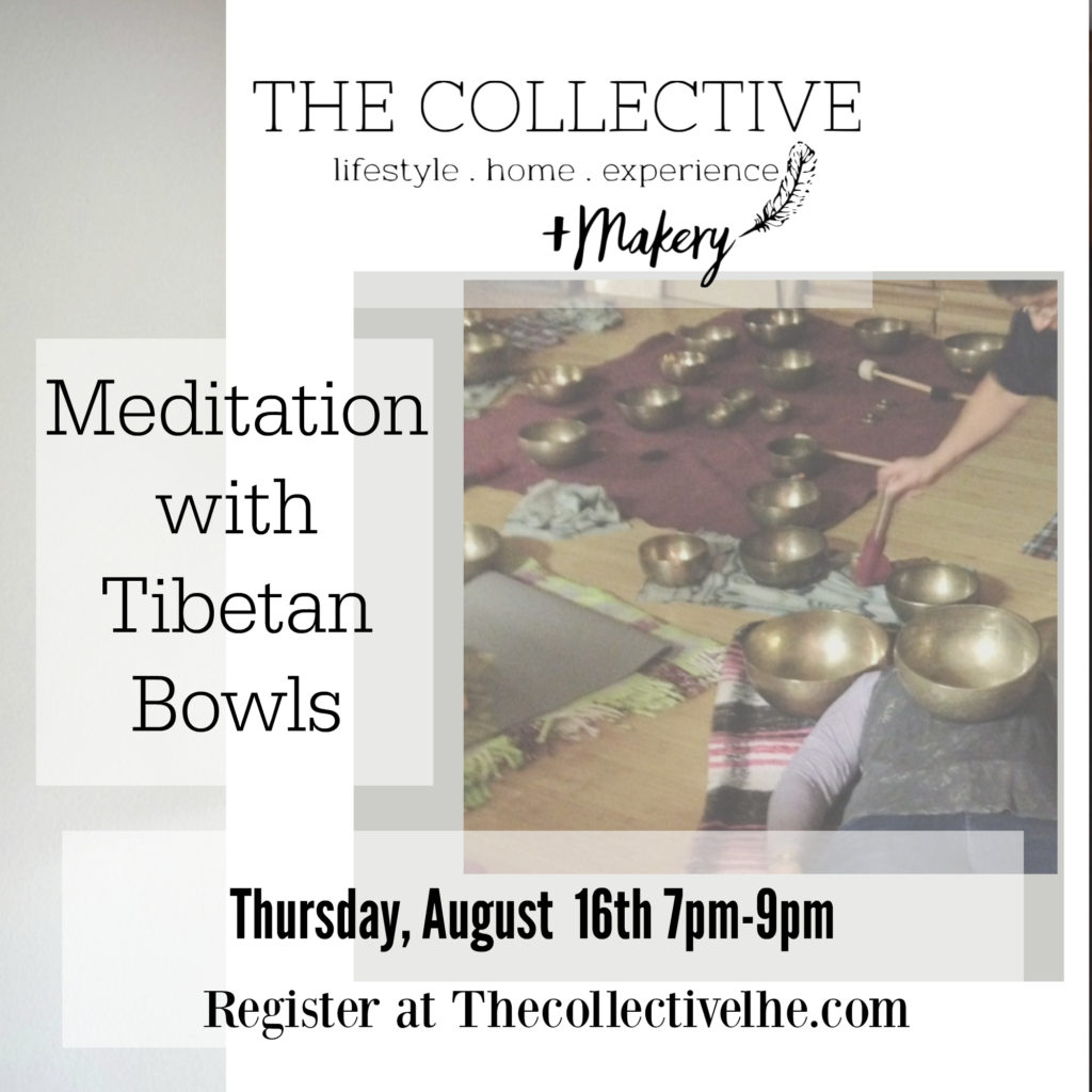 Meditation with Tibetan Bowls at The Collective lhe + Makery in Lisle, IL
