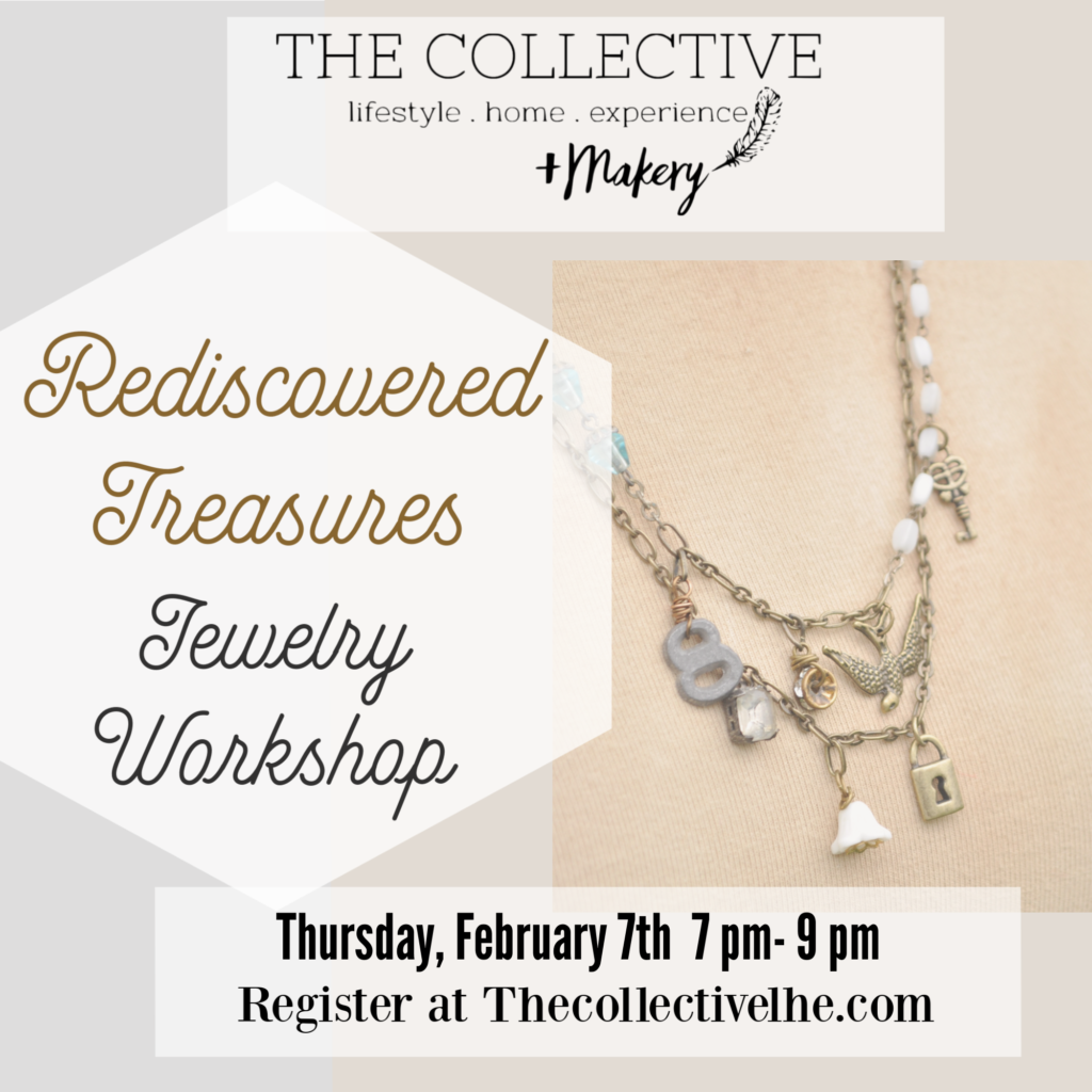 Rediscovered Jewelry Workshop at The Collective lhe + Makery in Lisle, IL